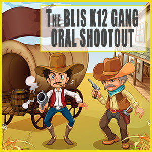 BLIS K12, AN ANTI-BACTERIAL “BULLET”